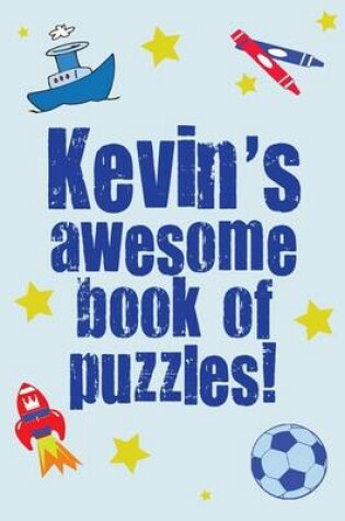 Cover of Kevin's Awesome Book Of Puzzles!