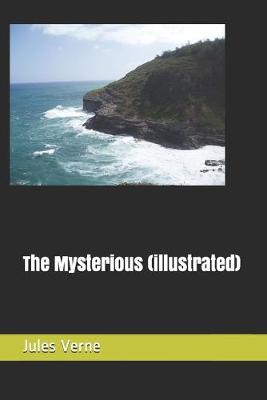 Book cover for The Mysterious (illustrated)