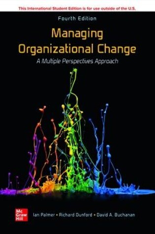 Cover of Managing Organizational Change:  A Multiple Perspectives Approach ISE
