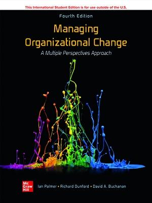 Book cover for Managing Organizational Change:  A Multiple Perspectives Approach ISE