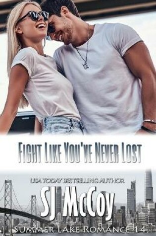 Cover of Fight Like You've Never Lost