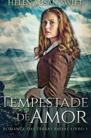 Cover of Tempestade de Amor (Romance das Terras Baixas Livro 5)