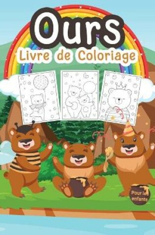 Cover of Ours Livre de Coloriage pour les Enfants