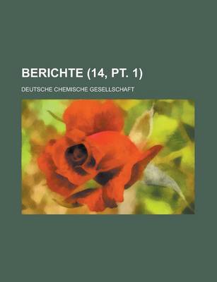 Book cover for Berichte (14, PT. 1 )
