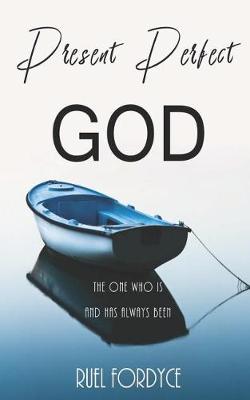 Book cover for Present Perfect God