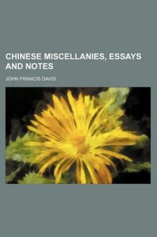 Cover of Chinese Miscellanies, Essays and Notes