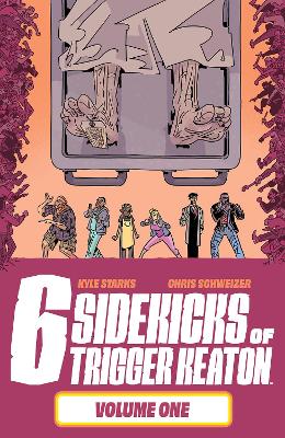 Book cover for The Six Sidekicks of Trigger Keaton, Volume 1