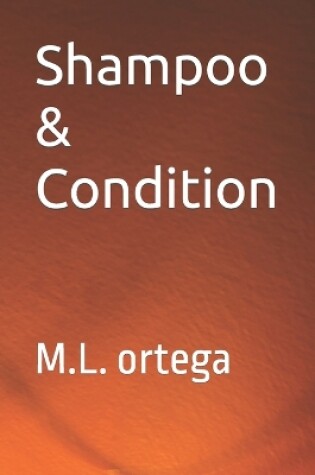Cover of Shampoo & Condition