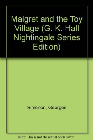 Cover of Maigret and the Toy Village
