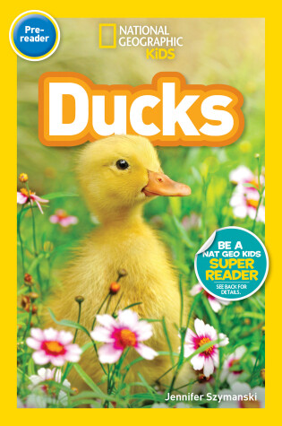 Cover of National Geographic Kids Readers: Ducks (Pre-reader)