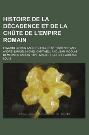 Cover of Histoire de La Decadence Et de La Chute de L'Empire Romain (17)