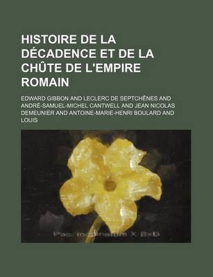 Book cover for Histoire de La Decadence Et de La Chute de L'Empire Romain (17)