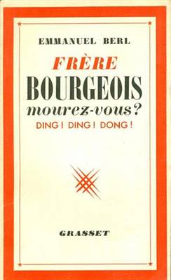 Book cover for Freres Bourgeois, Mourez-Vous ?