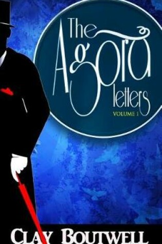 Cover of The Agora Letters Volume 1