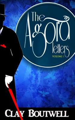 Cover of The Agora Letters Volume 1