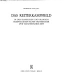 Book cover for Das Reiterkampfbild in Der Iranischen Und Iranisch Beeinflussten Kunst Parthischer Und Sasanidischer Zeit