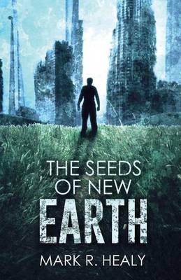 Cover of The Seeds of New Earth