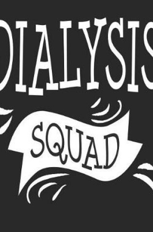 Cover of Dialysis Squad