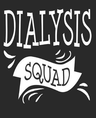 Book cover for Dialysis Squad