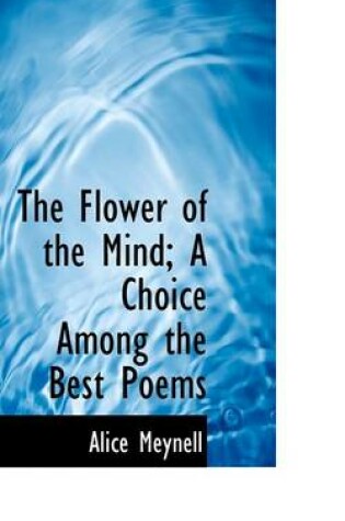 Cover of The Flower of the Mind; A Choice Among the Best Poems