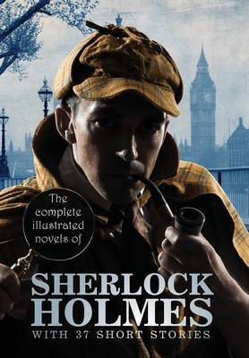 Book cover for The Complete Illustrated Novels of Sherlock Holmes