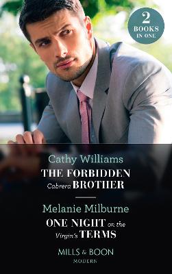 Book cover for The Forbidden Cabrera Brother / One Night On The Virgin's Terms