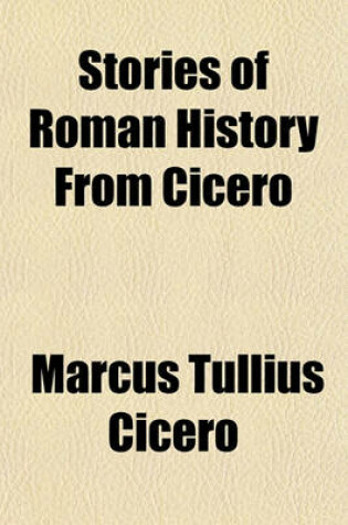 Cover of Stories of Roman History from Cicero