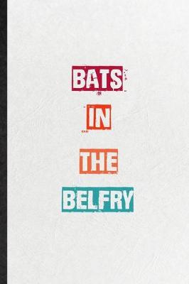 Book cover for Bats In The Belfry