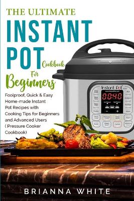 Book cover for The Ultimate Instant Pot Cookbook for Beginners