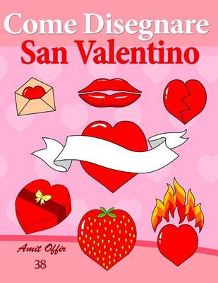 Book cover for Come Disegnare - San Valentino