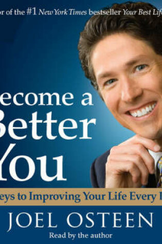 Cover of Become a Better You: 7 Keys To Improving Your Life Every Day