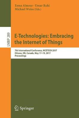 Cover of E-Technologies: Embracing the Internet of Things