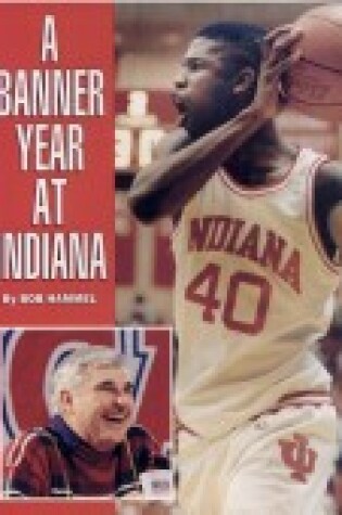 Cover of A Banner Year at Indiana