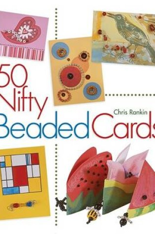 Cover of 50 Nifty Beaded Cards