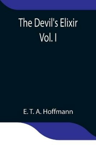 Cover of The Devil's Elixir Vol. I
