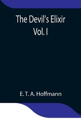 Book cover for The Devil's Elixir Vol. I