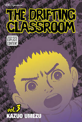 Cover of The Drifting Classroom, Vol. 3