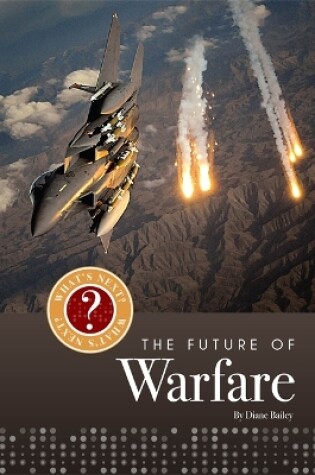 Cover of What's Next? The Future Of...: Warfare