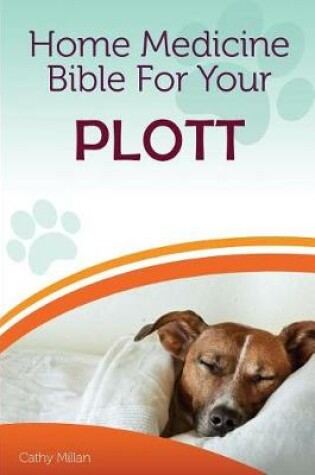 Cover of Home Medicine Bible for Your Plott