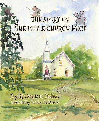 Cover of The Story of the Little Church Mice