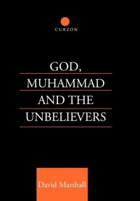 Book cover for God, Muhammad and the Unbelievers