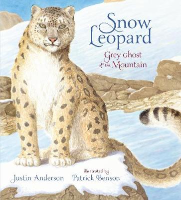 Cover of Snow Leopard: Grey Ghost of the Mountain