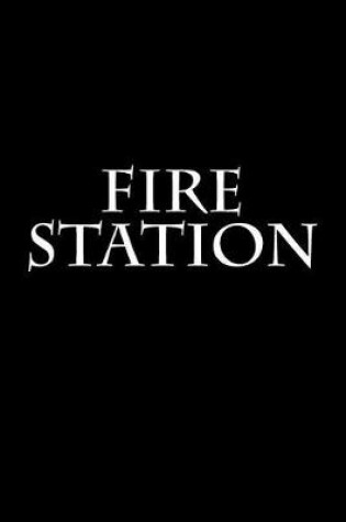 Cover of Fire Station