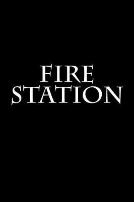 Book cover for Fire Station