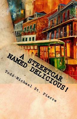 Book cover for A Streetcar Named Delicious