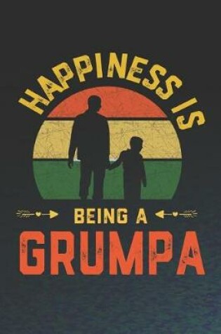 Cover of Happiness Is Being A Grumpa