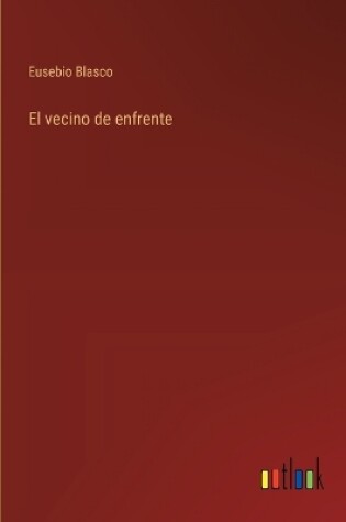 Cover of El vecino de enfrente