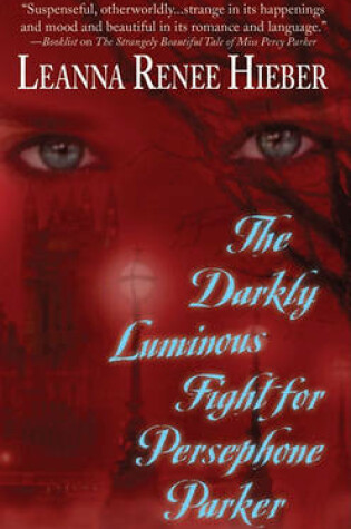 Darkly Luminous Fight for Persephone Parker