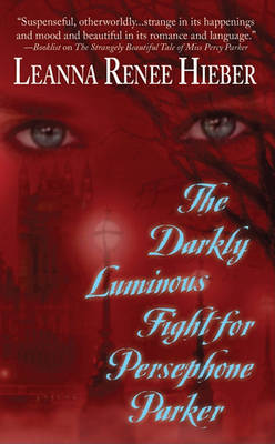 Book cover for Darkly Luminous Fight for Persephone Parker