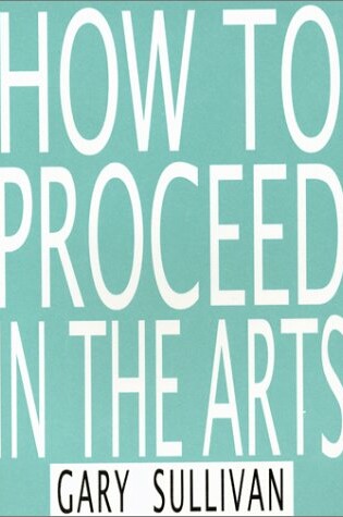 Cover of How to Proceed in the Arts